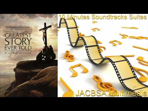 "The Greatest Story Ever Told" Soundtrack Suite