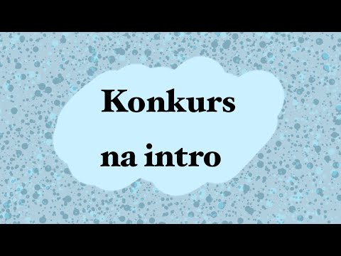 ꧁𝙺𝚘𝚗𝚔𝚞𝚛𝚜 𝚗𝚊 𝚒𝚗𝚝𝚛𝚘꧂ #żuliachceintro