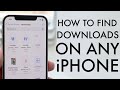 How To Find Downloads On Your IPhone 2021