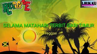 Download lagu Reggae-selama matahari terbit dari timur mp3