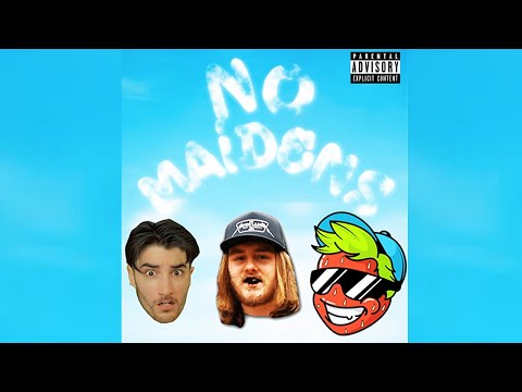 No Maidens (ft. Soup & Yumi)