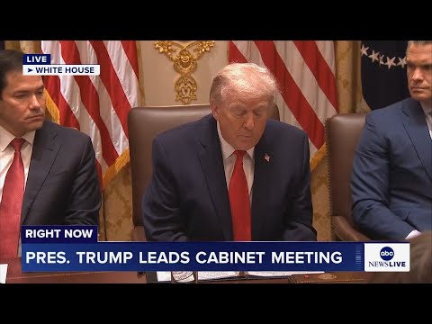 LIVE: President Trump leads Cabinet meeting in the White House