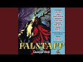 Falstaff : Act 2 "Eccomi qua, son pronto" [Falstaff, Ford]