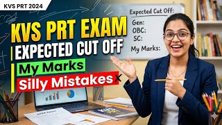 KVS PRT Cut Off📉 | My Marks 🥲| Interview | Exam review | Silly Mistakes Question Wrong