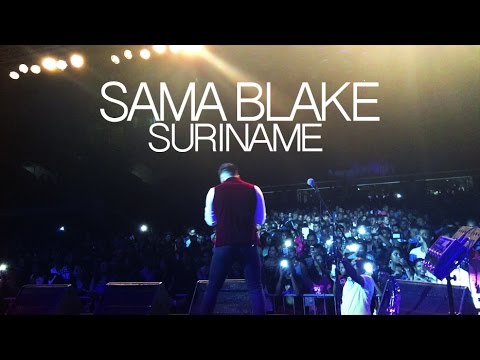 SAMA BLAKE LIVE IN SURINAME A.NESTY HALL (MARCH 12TH 2016)