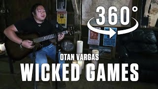 &quot;Wicked Game&quot; (Chris Isaak) cover by Otan Vargas in 360/VR
