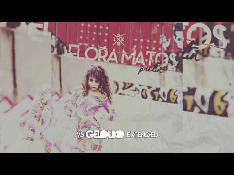 FLORA MATOS - Pretin (Gelouko DJ Extended) (072 BPM)