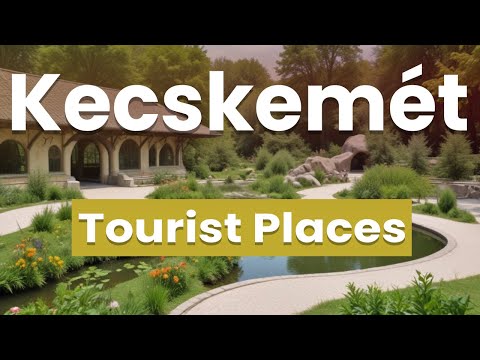 Top 10 Best Places in Kecskemet | Hungary - English