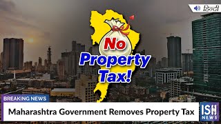 Maharashtra Government Removes Property Tax