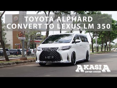 TOYOTA ALPHARD CONVERT TO LEXUS LM 350 #AKASIAMOTOR #AIRGEN #AIRSUSPENSION