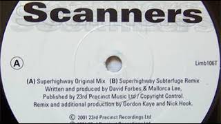 Scanners - Superhighway (Subterfuge Remix) [2001]