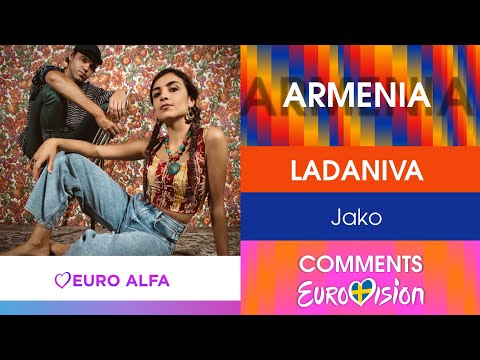 Comments: Ladaniva - Jako | Armenia 2024