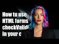 How To Use HTML Form CheckValidity