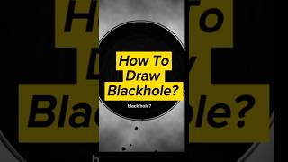 How To Draw Blackhole? 🪐☄️ #shorts