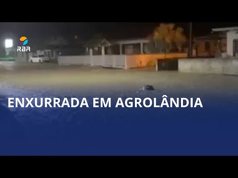 Chuva forte provoca enxurrada em Agrolândia