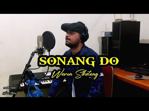 SONANG DO -  Waren Sihotang (Video musik official)