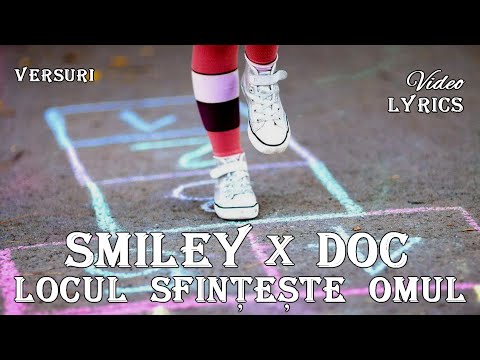 Smiley x DOC - Locul sfinteste omul 💜 (Versuri | Lyrics)