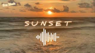 Download lagu SUNSET | Aesthetic Backsound VLOG No Copyright mp3