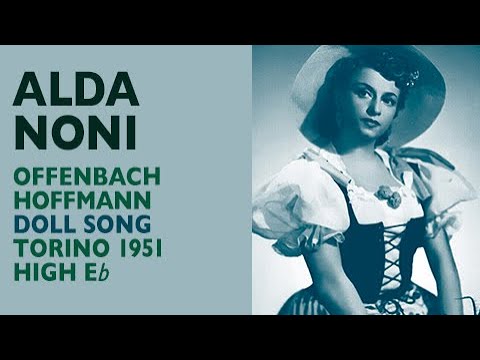 Alda Noni - Offenbach: TALES OF HOFFMANN,  Doll Song, Torino 1951, High E-flat