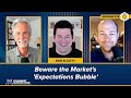 Beware the Market's 'Expectations Bubble' Asserts Bob Elliott