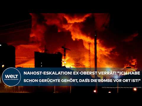 NAHOST: Israel? Militärexperte verrät! "Ich habe schon Gerüchte gehört, dass die Bombe vor Ort ist!"