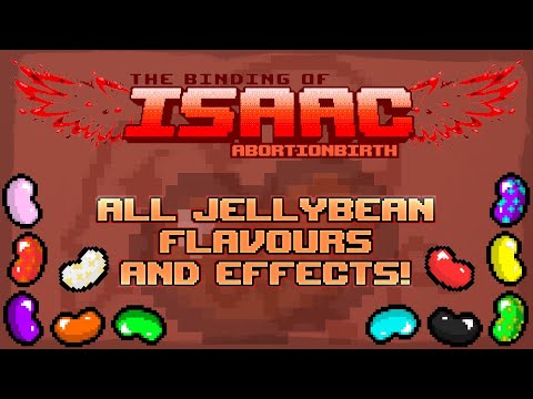 The Binding of Isaac: Abortionbirth+ Item Guide -  All Jelly Bean Flavors and Effects!