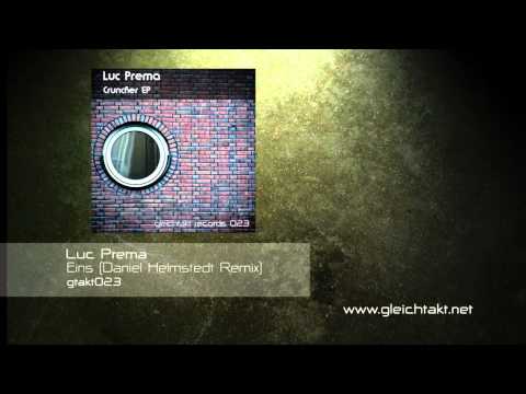 [GTakt023] Luc Prema - Eins (Daniel Helmstedt Remix) (Cruncher EP)