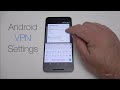 How To Setup An Android VPN Connection