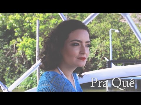 Pra Quê video