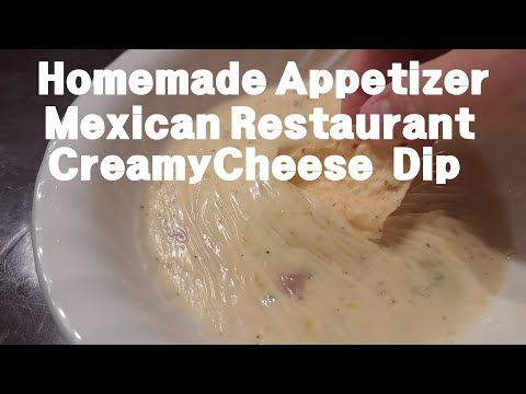 Homemade Mexican Restaurant Creamy Cheese Dip Appetizer