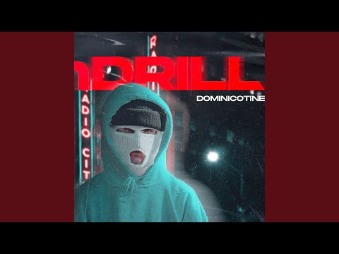 RnDrill (feat. Dominicotine)