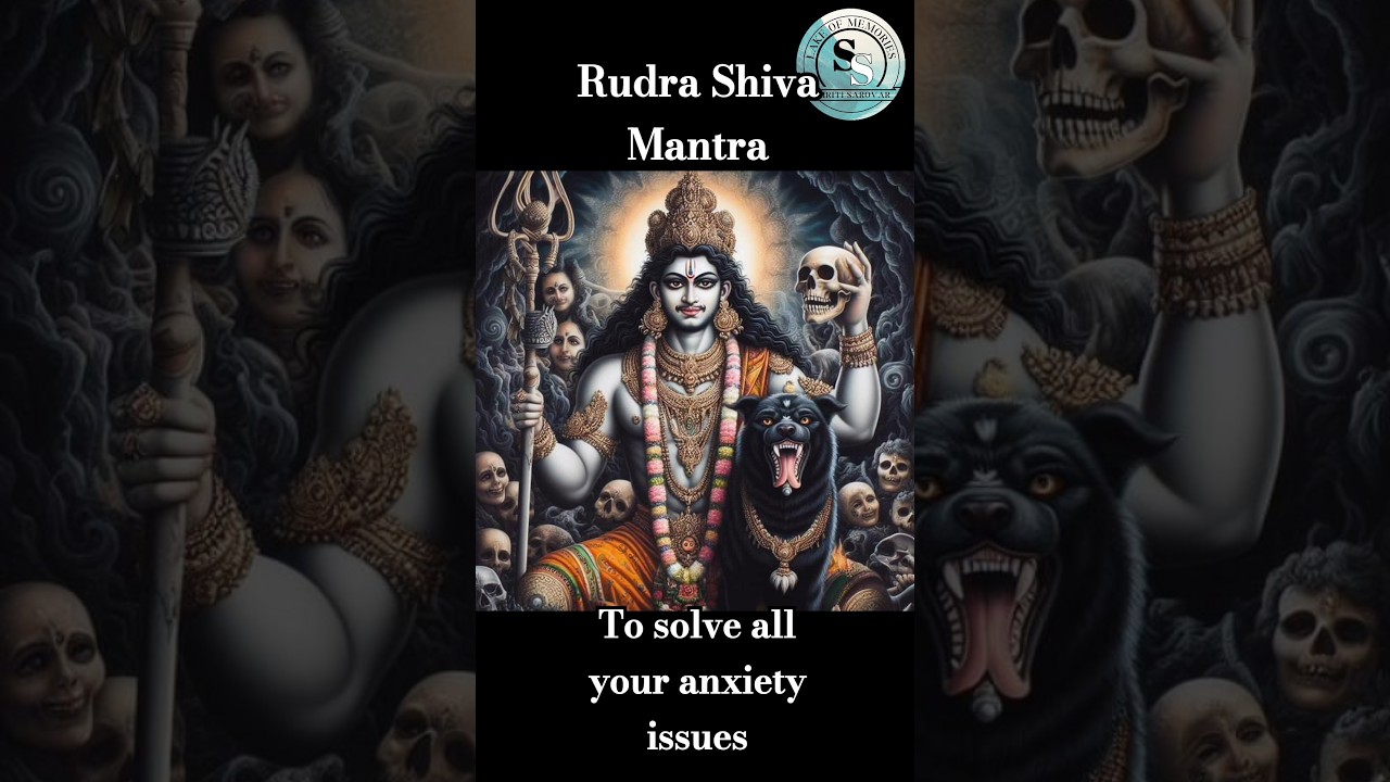 Rudra Shiva Mantra - Listening to this can solve all your Anxiety Issues