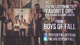 The Icarus Account - Favorite Girl (Boys Of Fall cover)