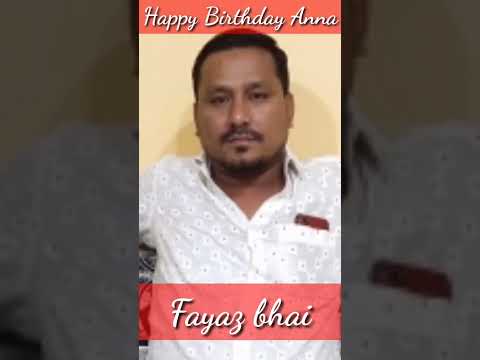 happy birthday Fayaz Bhai..ii