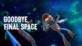 goodbye final space