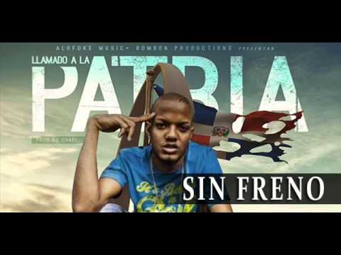 Sin Freno - Llamado A La Patria (NUEVO 2016)