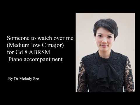 Someone to watch over me (C major) for Grade 8 ABRSM singing exam. Piano accompaniment /karaoke.