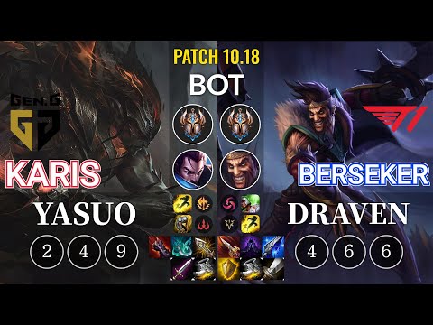 GEN Karis Yasuo vs T1 Berseker Draven Bot - KR Patch 10.18