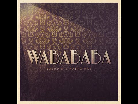 Balduin x Masha Ray - Wabababa
