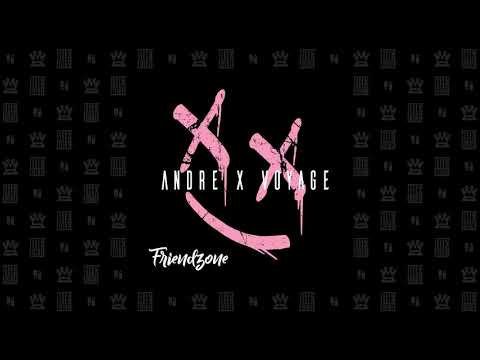 FRIENDZONE - ANDRE x VOYAGE (official audio)