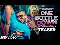 One Bottle Down TEASER Yo Yo Honey Singh T SERIES