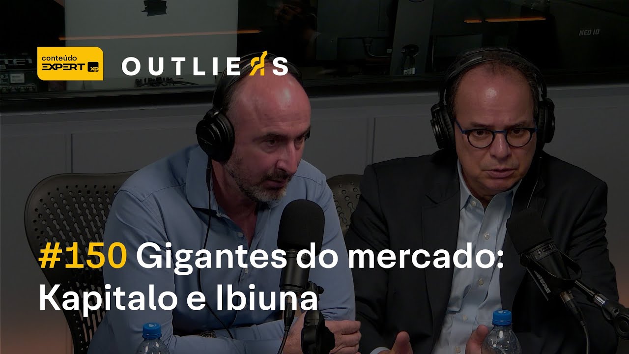 GIGANTES do MERCADO: KAPITALO e IBIUNA dividem perspectivas de Brasil e de Mundo | Outliers 150