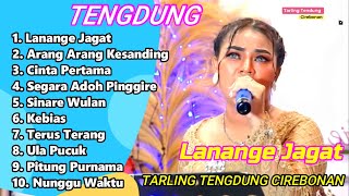 Download lagu TARLING TENDUNG CIREBONAN LANANGE JAGAT FULL ALBUM PILIHAN mp3