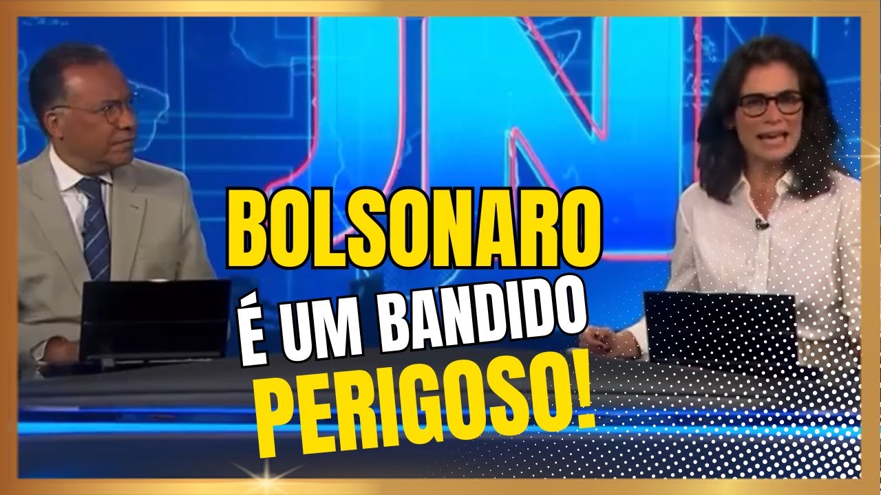 HISTÓRICO! Jornal Nacional faz reportagem de quase 40 minutos com motivos PARA BOLSONARO SER PRESO!