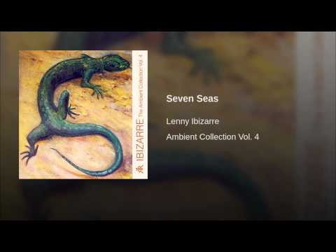 Lenny Ibizarre - Ambient Collection Vol. 4 - Seven Seas