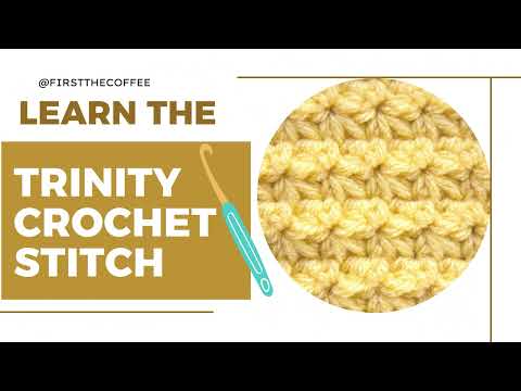 Crochet Trinity Stitch Tutorial