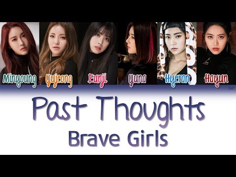 Brave Girls (브레이브걸스) - Past Thoughts/Memory (옛생각) | Han/Rom/Eng | Color Coded Lyrics |