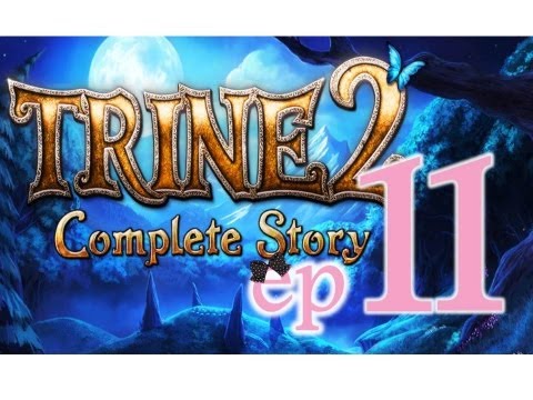 Trine 2: The Complete Story - Ep11 - Hushing Grove - w/Wardfire