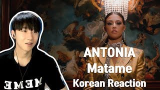 ANTONIA - Matame(Korean Reaciton)