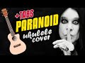 Black Sabbath - Paranoid. Ukulele Cover with Free Tabs